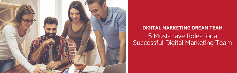 5 Roles For A Successful Digital Marketing Team - Oyova